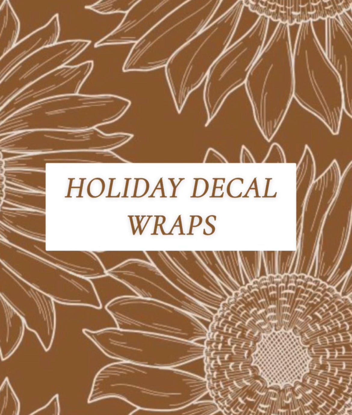 HOLIDAY DECAL WRAPS