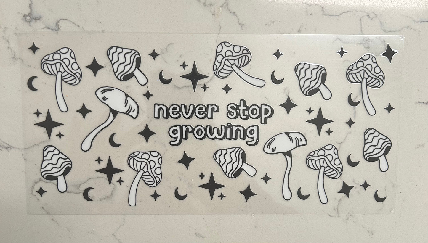 Never Stop Growing