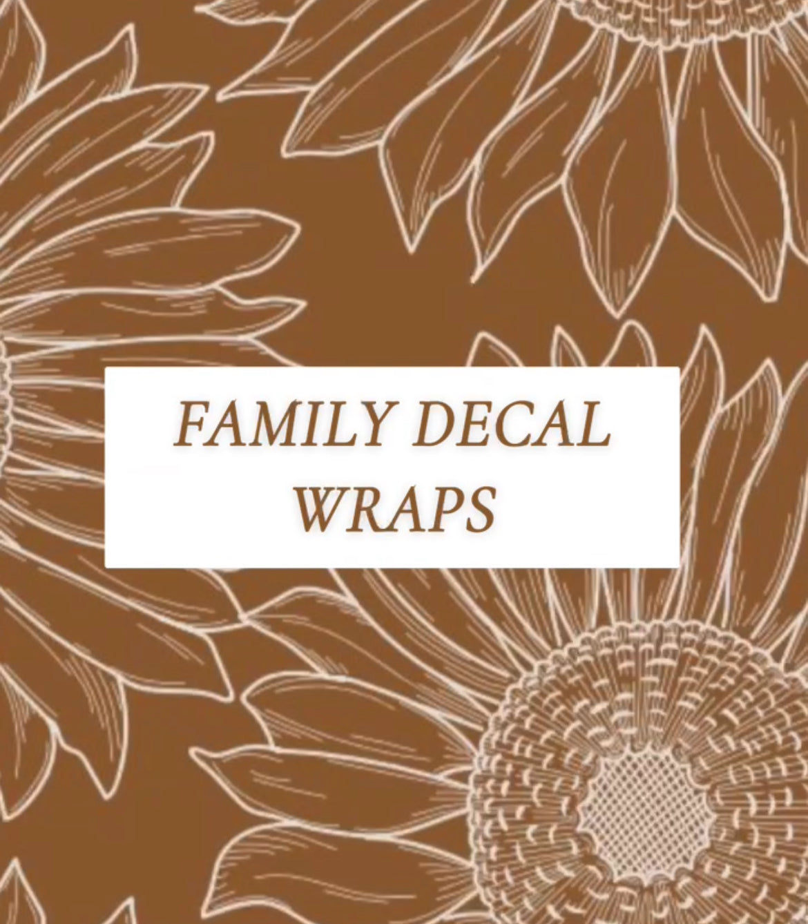 FAMILY DECAL WRAPS