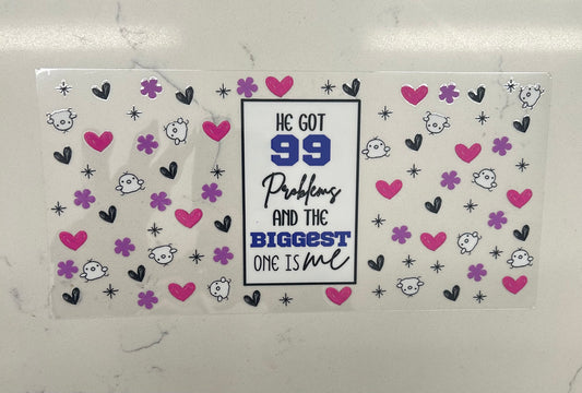 99 PROBLEMS