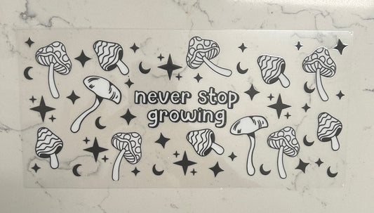 Never Stop Growing
